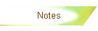 Notes